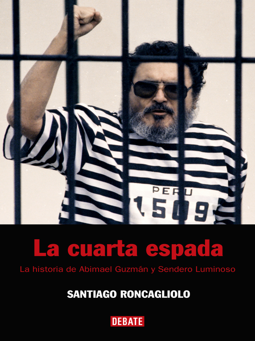 Title details for La cuarta espada by Santiago Roncagliolo - Available
